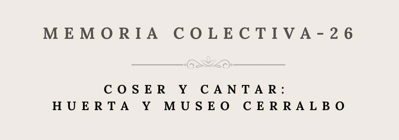 2026- Memoria Colectiva Museo Cerralbo y Santa María de Huerta-1